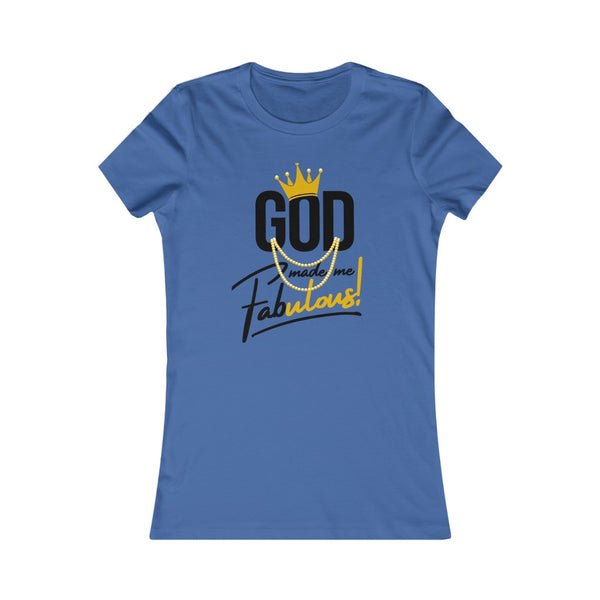 God Made Me Fabulous Fitted Tee-Gold