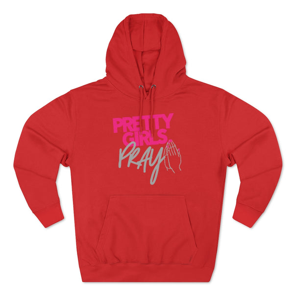 Pretty Girls Pray Unisex Pullover Hoodie