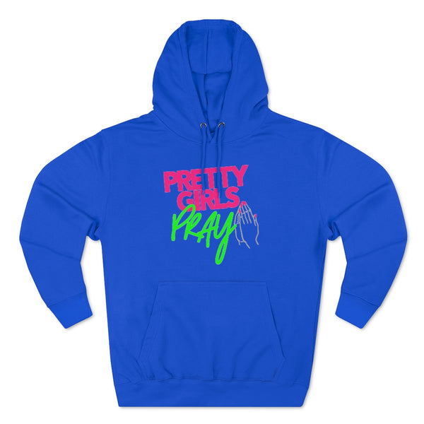 Pretty Girls Pray Unisex Pullover Hoodie