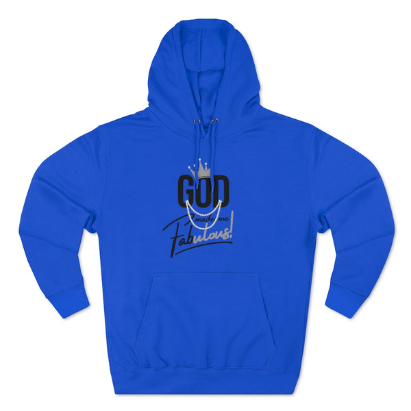God Made Me Fabulous Pullover Hoodie-Silver