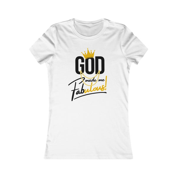God Made Me Fabulous Fitted Tee-Gold