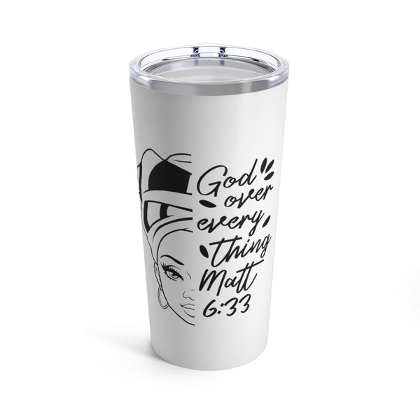 God Over Everything Tumbler 20oz