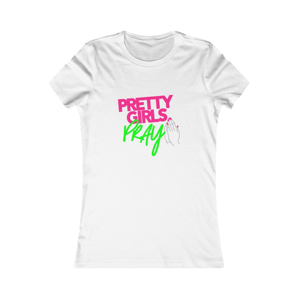 Pretty Girls Pray Fitted Tee- Pink & Green
