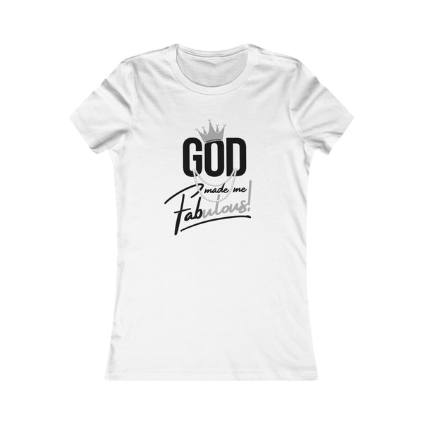 God Made Me Fabulous Fitted Tee- Silver