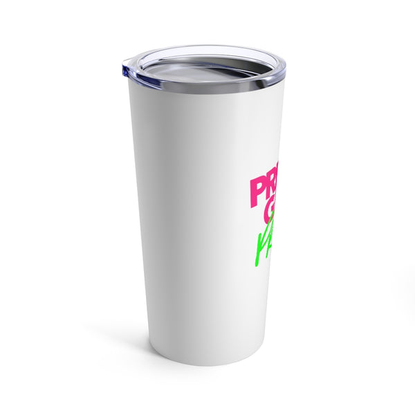 Pretty Girls Pray Tumbler 20oz