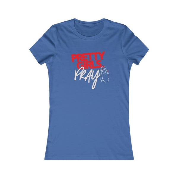 Pretty Girls Pray Fitted Tee- Red