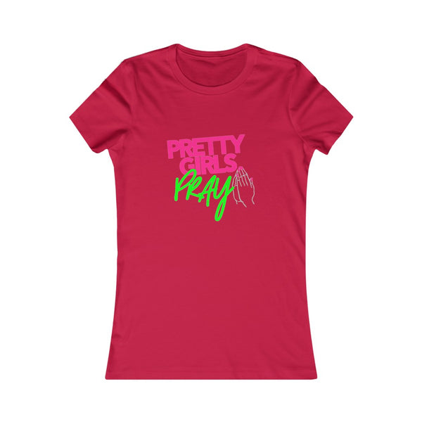 Pretty Girls Pray Fitted Tee- Pink & Green