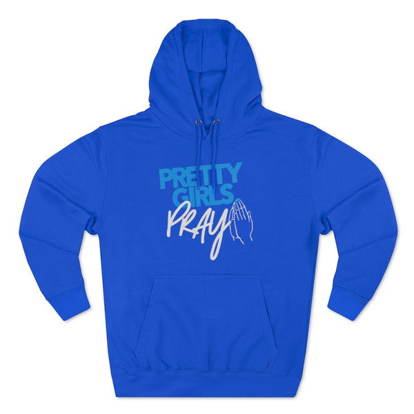 Pretty Girls Pray Unisex Pullover Hoodie