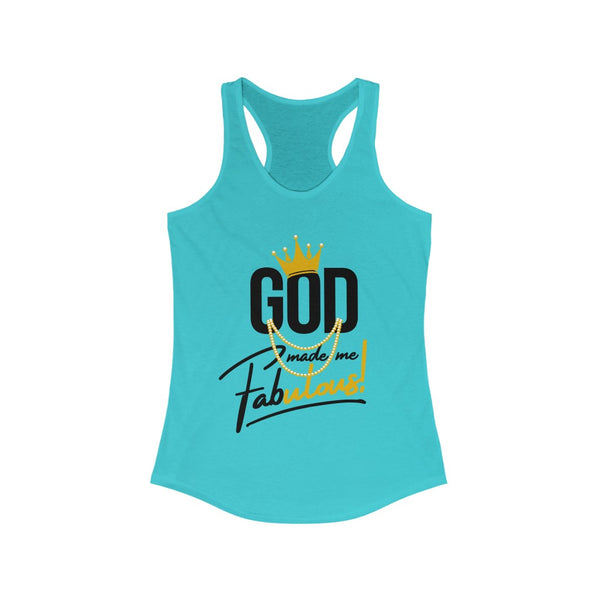 God Made Me Fabulous Women's Racerback Tank