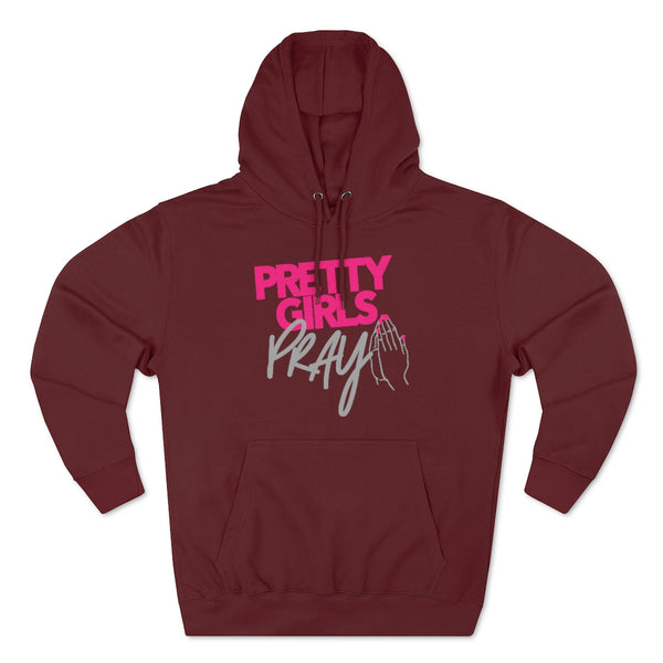 Pretty Girls Pray Unisex Pullover Hoodie