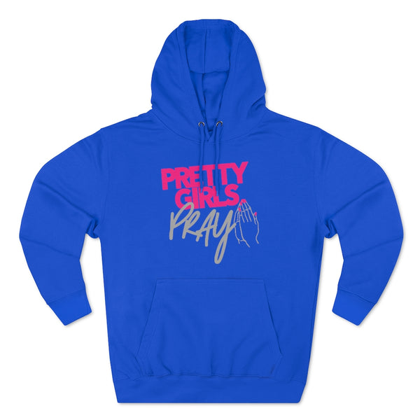 Pretty Girls Pray Unisex Pullover Hoodie