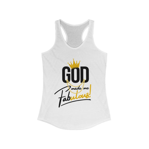 God Made Me Fabulous Women's Racerback Tank