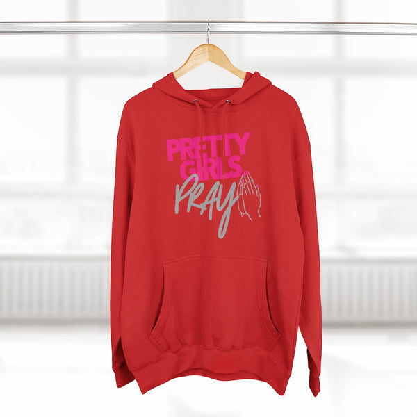 Pretty Girls Pray Unisex Pullover Hoodie