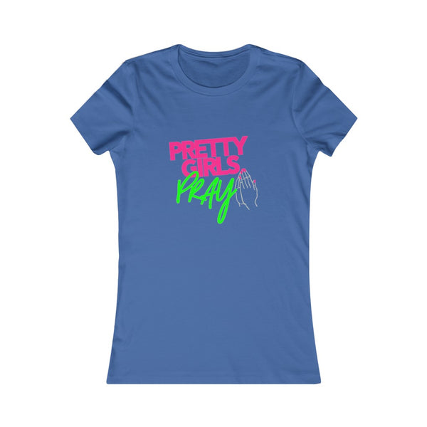 Pretty Girls Pray Fitted Tee- Pink & Green