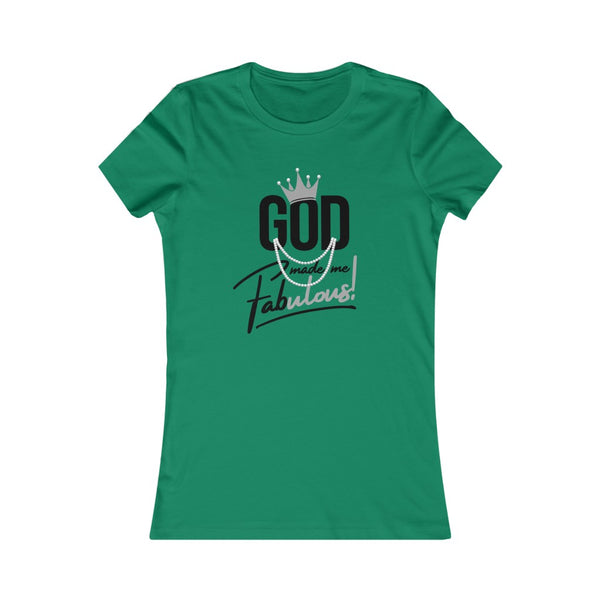 God Made Me Fabulous Fitted Tee- Silver