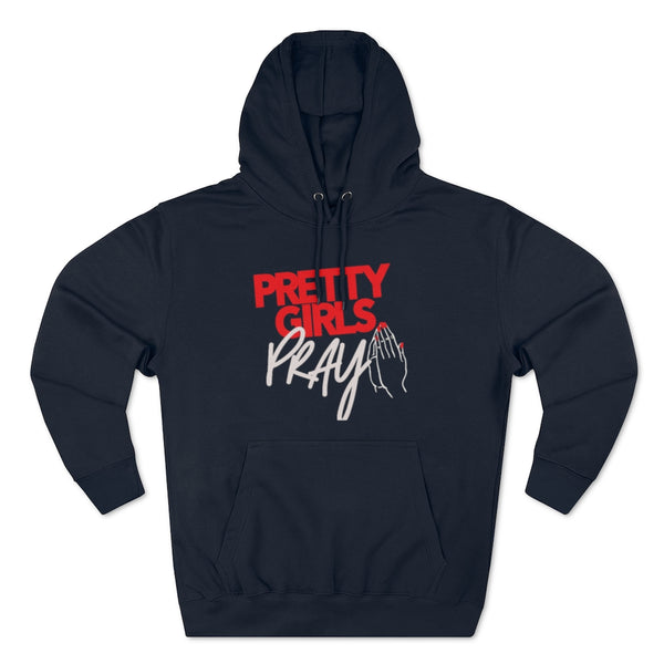 Pretty Girls Pray Unisex Pullover Hoodie