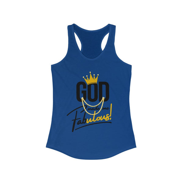 God Made Me Fabulous Women's Racerback Tank