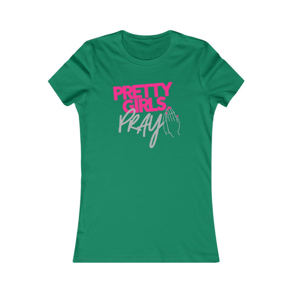 Pretty Girls Pray Fitted Tee- Pink