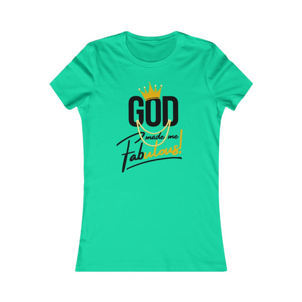 God Made Me Fabulous Fitted Tee-Gold